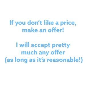 I accept offers!